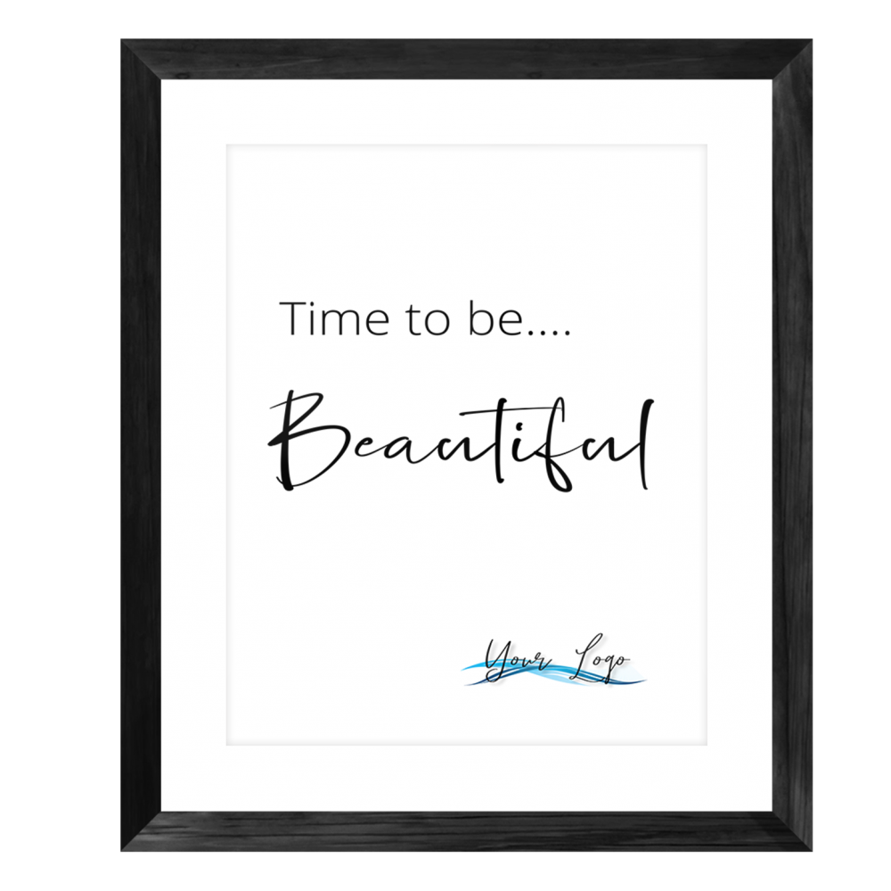 Time to be beautiful print