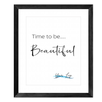 Time to be beautiful print